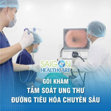 Gói khám tổng quát - Tầm soát ung thư đường tiêu hóa chuyên sâu